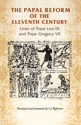 The Papal Reform of the Eleventh Century Lives of