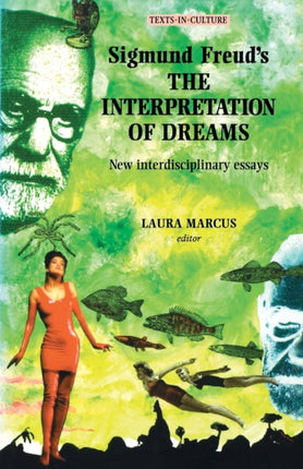 Sigmund Freuds the Interpretation of Dreams New