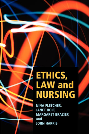 Ethics Law and Nursing Contemporary Issues in