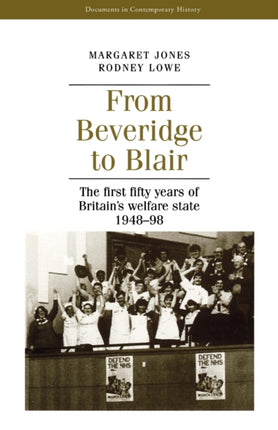 From Beveridge to Blair The First Fifty Years of