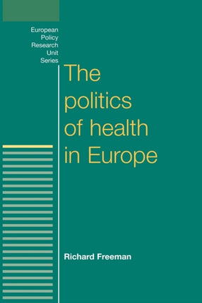The Politics of Health in Europe European