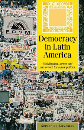 Democracy in Latin America Mobilization power and