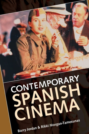 Contemporary Spanish Cinema Insights from