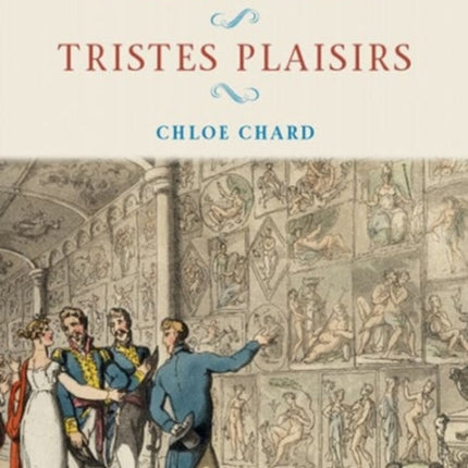 A Critical Reader of the Romantic Grand Tour: Tristes Plaisirs