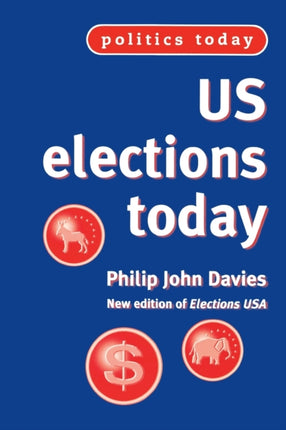 US Elections Today New Edition of Elections USA