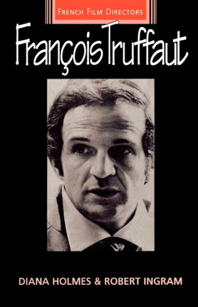 Francois Truffaut French Film Directors Series