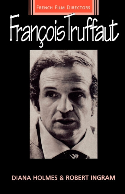Francois Truffaut French Film Directors Series