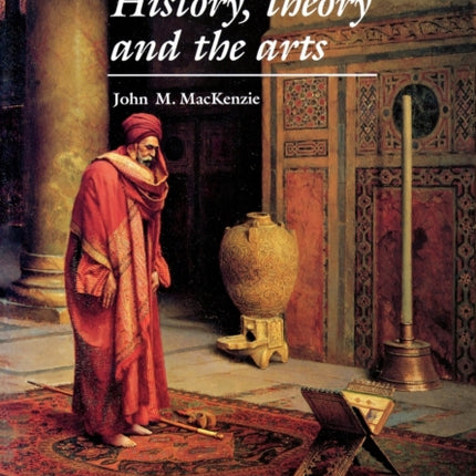 Orientalism  History Theory and the Arts