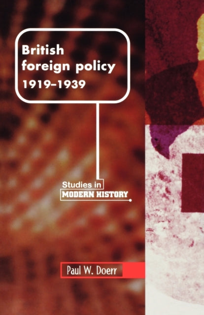 British Foreign Policy, 1919–1939