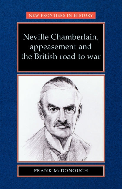 Neville Chamberlain appeasment and the British