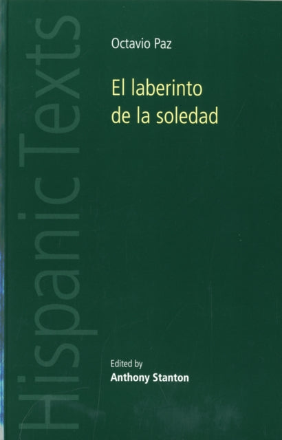 El Laberinto De La Soledad by Octavio Paz