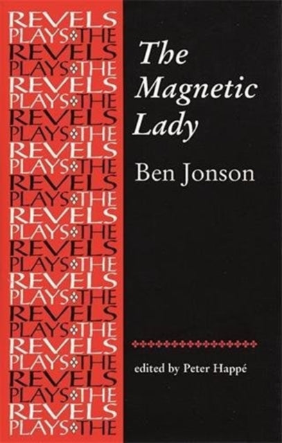 The Magnetic Lady Ben Jonson The Revels Plays