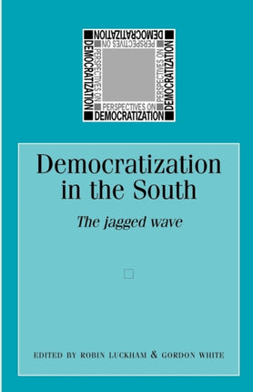Democratization in the South The Jagged Wave