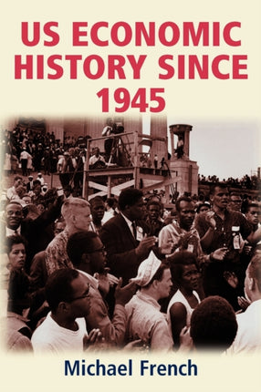 Economic and Social History of the US Since 1945