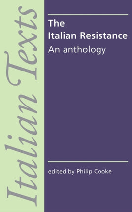 The Italian Resistance Writing An Anthology