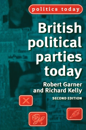 British political parties today Politics Today
