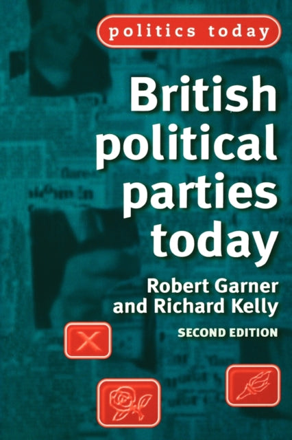 British political parties today Politics Today
