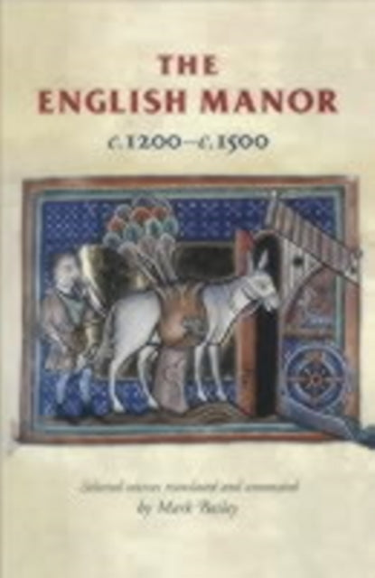 The English Manor C1200 to C1500 Manchester