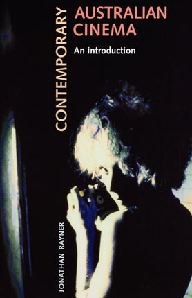 Contemporary Australian Cinema An Introduction