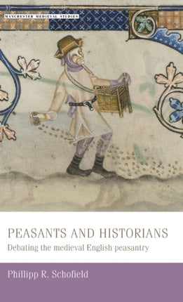 Peasants and historians Debating the medieval