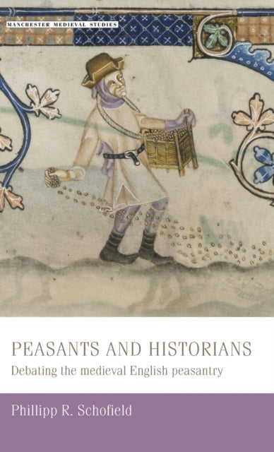Peasants and historians Debating the medieval