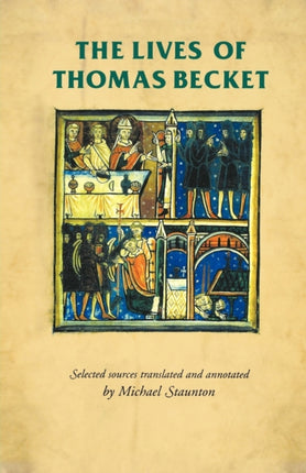 The lives of Thomas Becket Manchester Medieval