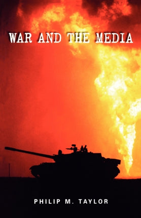 War and the Media Propaganda and Persuasion in