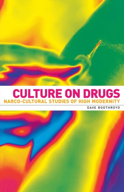 Culture on Drugs Narcocultural Studies of High