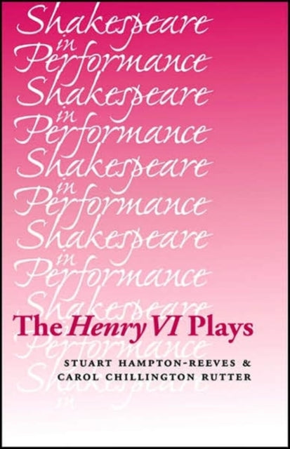 The Henry vi Plays