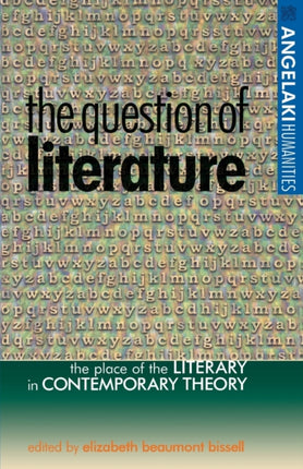 The Question of Literature The Place of the