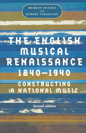English Musical Renaissance 18401940 Music and