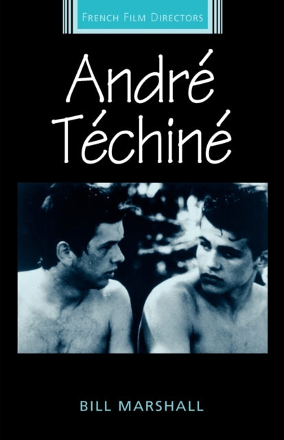 Andre Techine French Film Directors French Film