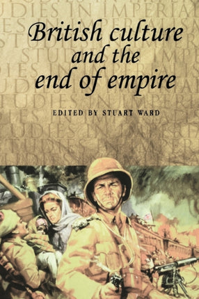 British Culture and the End of Empire Studies in