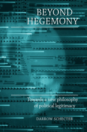 Beyond Hegemony Towards a New Philosophy of