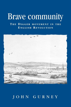 Brave Community The Digger Movement in the