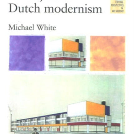 De Stijl and Dutch Modernism Critical