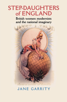 StepDaughters of England British Women Modernists
