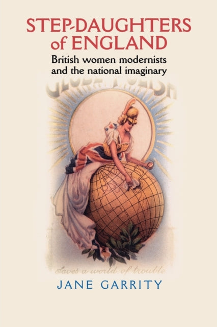 StepDaughters of England British Women Modernists