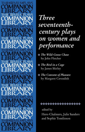 Three SeventeenthCentury Plays on Women and