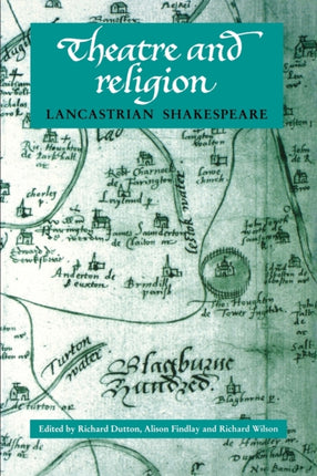 Theatre and Religion Lancastrian Shakespeare