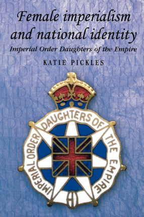 Female Imperialism and National Identity Imperial