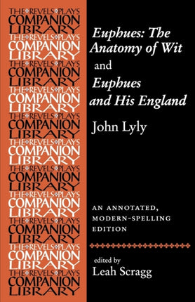 Euphues the Anatomy of Wit and Euphues and His