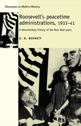 Roosevelts Peacetime Administrations 193341 A