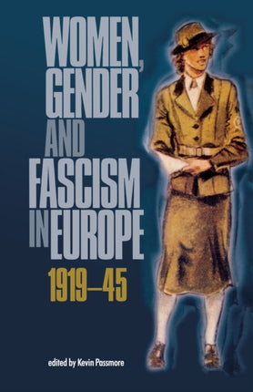 Women Gender and Fascism in Europe 191945