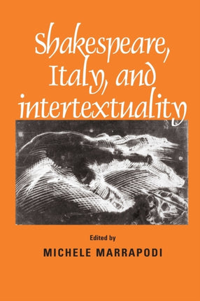 Shakespeare Italy and Intertextuality