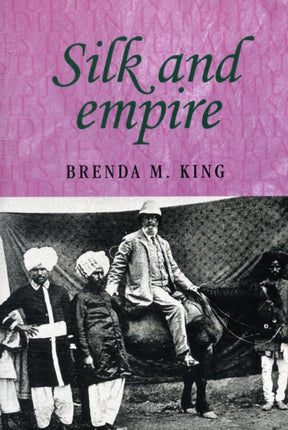 Silk and Empire Studies in Imperialism