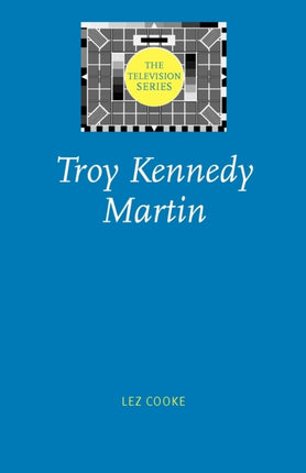 Troy Kennedy Martin Television Series The