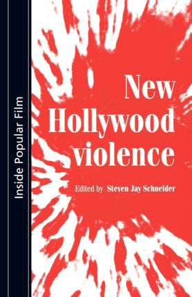 New Hollywood Violence Inside Popular Film