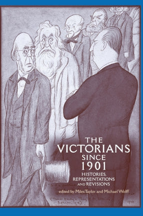 The Victorians Since 1901