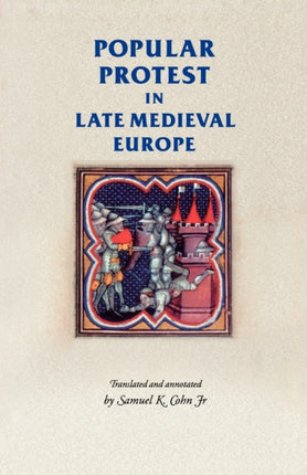 Popular Protest in LateMedieval Europe Italy